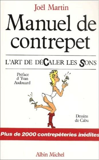 Couverture du livre « Manuel de contrepet ; l'art de décaler les sons » de Joël Martin aux éditions Albin Michel