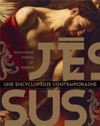 Couverture du livre « Jésus, une encyclopédie contemporaine » de  aux éditions Bayard