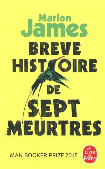 Couverture du livre « Brève histoire de sept meurtres » de Marlon James aux éditions Le Livre De Poche