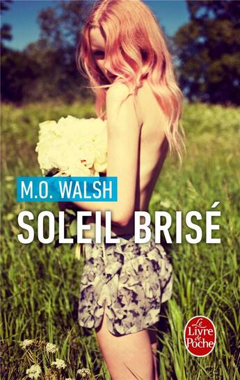 Couverture du livre « Soleil brisé » de Milton O'Neal Walsh aux éditions Le Livre De Poche