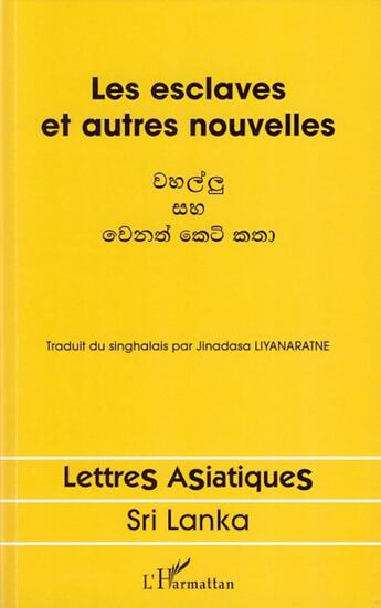 Couverture du livre « Les esclaves et autres nouvelles » de Jinadasa Liyanarate aux éditions L'harmattan