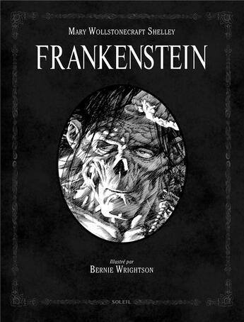 Couverture du livre « Frankenstein » de Marie Wollstonecraft et Bernie Wrightson aux éditions Soleil