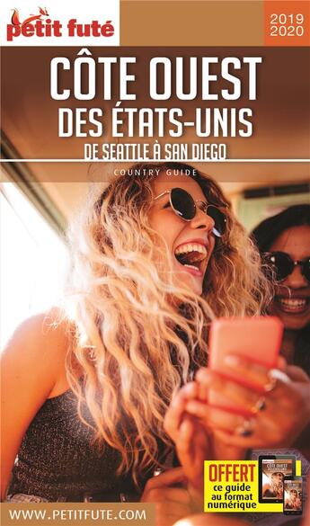 Couverture du livre « GUIDE PETIT FUTE ; COUNTRY GUIDE : côte ouest des Etats-Unis ; de Seattle à San Diego (édition 2019/2020) » de Collectif Petit Fute aux éditions Le Petit Fute