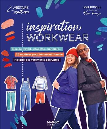 Couverture du livre « Workwear : bleu de travail, salopette, trench » de Lou Ripoll aux éditions Mango