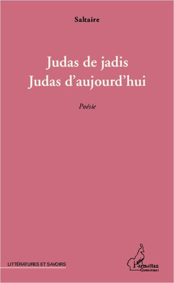 Couverture du livre « Judas de jadis, Judas d'aujourd'hui » de Saltaire aux éditions L'harmattan