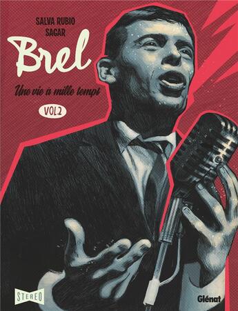 Couverture du livre « Brel : une vie à mille temps Tome 2 » de Salva Rubio et Sagar aux éditions Glenat