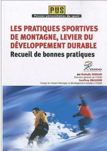 Couverture du livre « Les pratiques sportives de montagne, levier du développement durable ; recueil de bonnes pratiques » de Nathalie Durand et Geoffroy Brasseur aux éditions Territorial