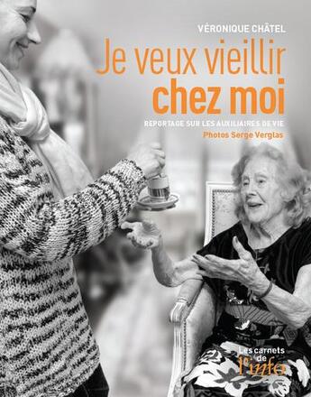 Couverture du livre « Je veux vieillir chez moi » de Veronique Chatel aux éditions Scrineo