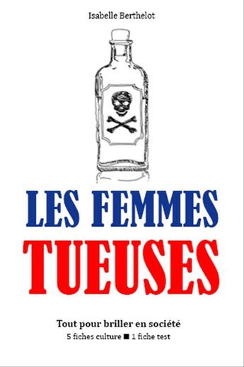 Couverture du livre « Les Femmes tueuses » de Isabelle Berthelot aux éditions Epagine