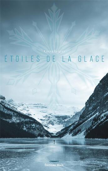 Couverture du livre « Étoiles de la glace » de Cecile Luquet aux éditions Editions Maia