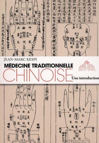 Couverture du livre « Médecine traditionnelle chinoise » de Kespi-J.M aux éditions Marabout