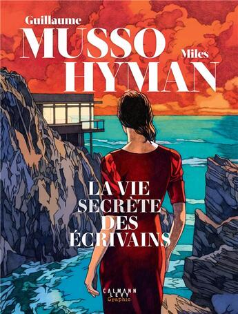 Couverture du livre « La vie secrète des écrivains » de Guillaume Musso et Miles Hyman aux éditions Calmann-levy