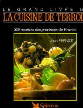 Couverture du livre « Le grand livre de la cuisine de terroir » de  aux éditions Selection Du Reader's Digest