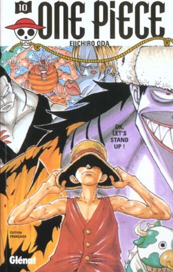 Couverture du livre « One Piece Tome 10 : ok, let's stand up ! » de Eiichiro Oda aux éditions Glenat