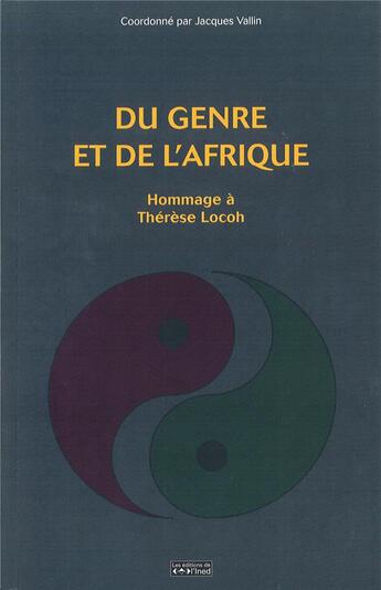 Couverture du livre « Du genre et de l'Afrique : Hommage à Thérèse Locoh » de Jacques Vallin aux éditions Ined