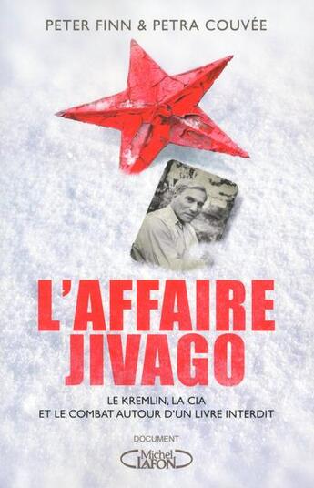 Couverture du livre « L'affaire Jivago » de Peter Finn et Petra Couvee aux éditions Michel Lafon