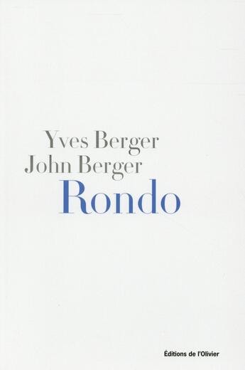 Couverture du livre « Rondo » de Yves Berger et John Berger aux éditions Editions De L'olivier