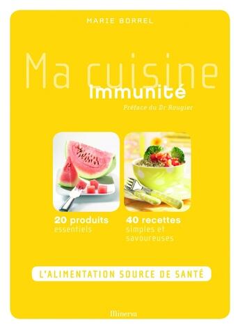 Couverture du livre « Ma cuisine immunité » de Borrel/Borrel/Langot aux éditions La Martiniere