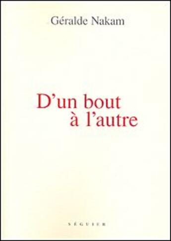 Couverture du livre « D'un bout à l'autre » de Geralde Nakam aux éditions Seguier