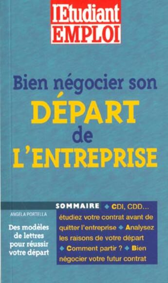 Couverture du livre « Bien négocier son départ de l'entreprise » de Angela Portella aux éditions L'etudiant