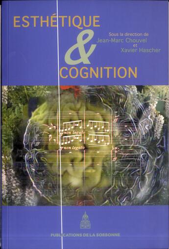 Couverture du livre « Esthétique & cognition » de Xavier Hascher aux éditions Editions De La Sorbonne