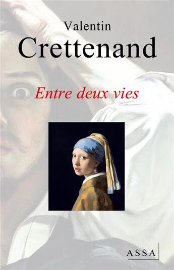 Couverture du livre « Entre deux vies - nouvelle fantastique » de Crettenand Valentin aux éditions Assa