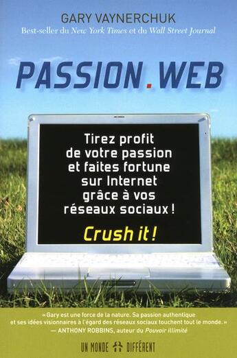 Couverture du livre « Passion.web » de Vaynerchuk Gary aux éditions Un Monde Different