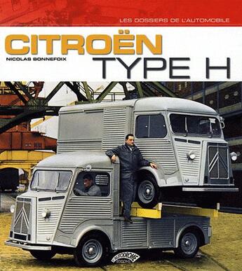 Couverture du livre « Citroën type H » de Nicolas Bonnefoix aux éditions Autodrome