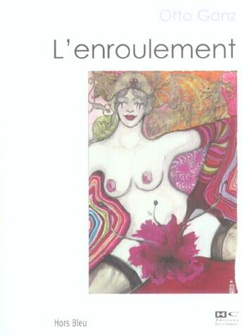 Couverture du livre « L'Enroulement » de Otto Ganz aux éditions Hors Commerce