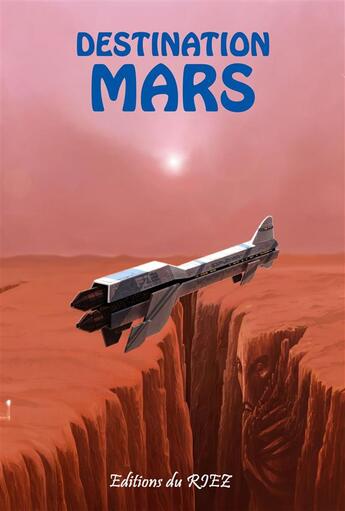 Couverture du livre « Destination mars » de  aux éditions Riez