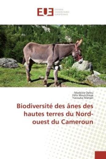 Couverture du livre « Biodiversite des Anes des hautes terres du Nord-ouest du Cameroun » de Defeu, , Modeste aux éditions Editions Universitaires Europeennes