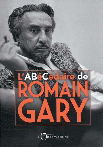 Couverture du livre « L'abécédaire de romain Gary » de Marie-Anne Sacotte aux éditions L'observatoire