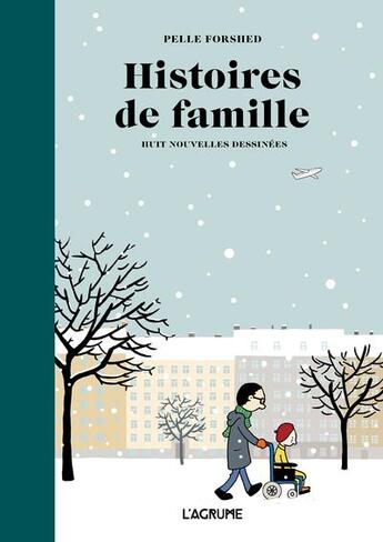 Couverture du livre « Histoires de famille » de Pelle Forshed aux éditions L'agrume