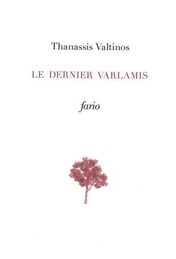 Couverture du livre « Le dernier Varlamis » de Thanassis Valtinos aux éditions Fario