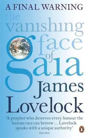 Couverture du livre « The vanishing face of Gaia ; a final warning » de James Lovelock aux éditions Adult Pbs