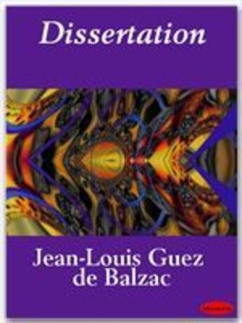 Couverture du livre « Dissertation » de Jean-Louis Guez De Balzac aux éditions Ebookslib