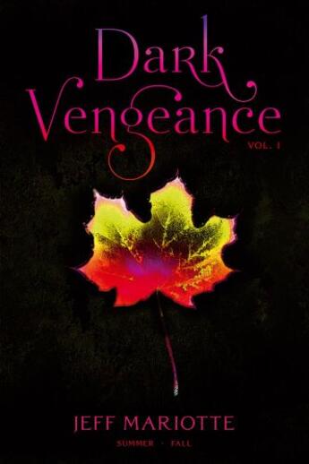 Couverture du livre « Dark Vengeance Vol. 1 » de Jeff Mariotte aux éditions Simon Pulse