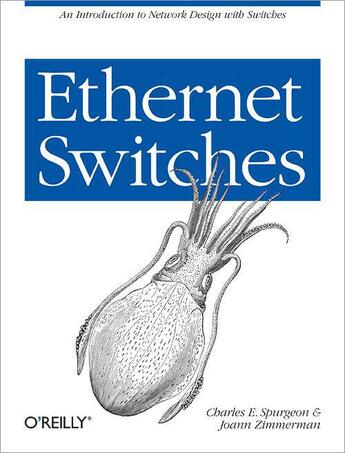 Couverture du livre « Ethernet Switches » de Charles E. Spurgeon et Joann Zimmerman aux éditions Epagine