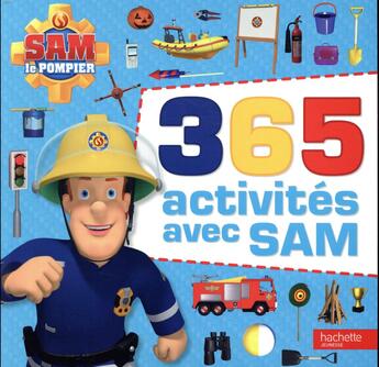 Couverture du livre « Sam le pompier ; 365 activités » de  aux éditions Hachette Jeunesse