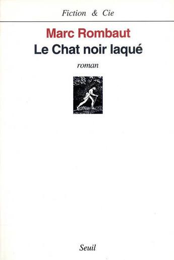 Couverture du livre « Le chat noir laque » de Marc Rombaut aux éditions Seuil