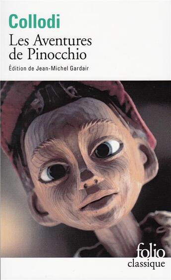 Couverture du livre « Les aventures de Pinocchio ; histoire d'un pantin » de Carlo Collodi aux éditions Folio