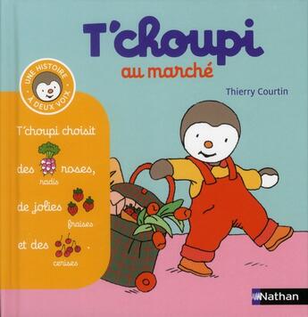 Couverture du livre « T'choupi au marché » de  aux éditions Nathan