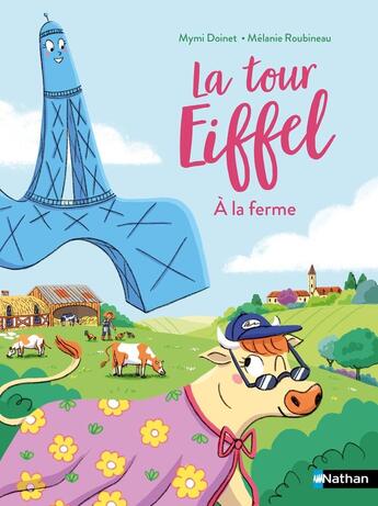 Couverture du livre « La tour Eiffel à la ferme » de Mymi Doinet et Melanie Roubineau aux éditions Nathan