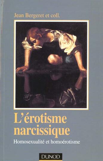 Couverture du livre « L'erotisme narcissique » de Jean Bergeret aux éditions Dunod