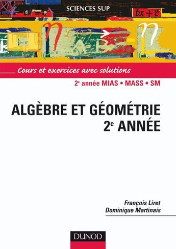 Couverture du livre « Algèbre et géométrie ; 2e année » de Francois Liret et Dominique Martinais aux éditions Dunod
