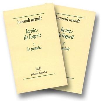 Couverture du livre « La vie de l'esprit t.1 et t.2 » de Hannah Arendt aux éditions Puf