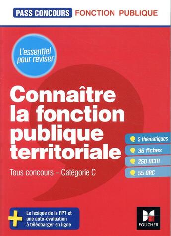 Couverture du livre « Pass'concours : connaître la fonction publique territoriale ; catégorie C ; entraînement et révision » de Brigitte Le Page aux éditions Foucher