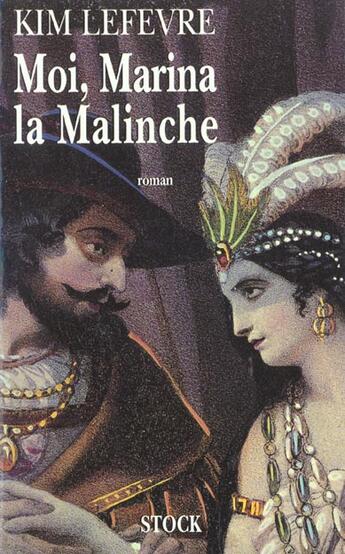 Couverture du livre « Moi Marina La Malinche » de Lefevre aux éditions Stock