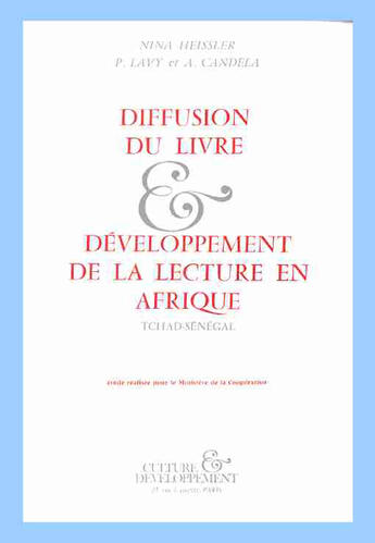 Couverture du livre « Diffusion du livre et développement de la lecture en afrique » de Nina Heissler aux éditions Cujas