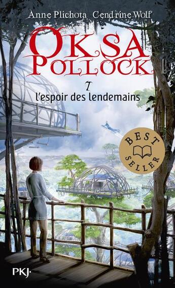 Couverture du livre « Oksa Pollock Tome 7 : l'espoir des lendemains » de Anne Plichota et Cendrine Wolf aux éditions Pocket Jeunesse